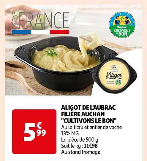 Aligot De L'aubrac Filière Auchan "cultivons Le Bon"