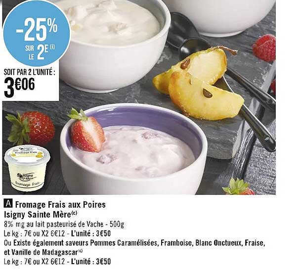 fromage frais aux poires isigny sainte mère, pommes caramélisées, framboise, blanc onctueux, fraise et vanille de madagascar