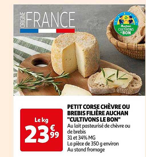 petit corse chèvre ou brebis filière auchan "cultivons le bon"