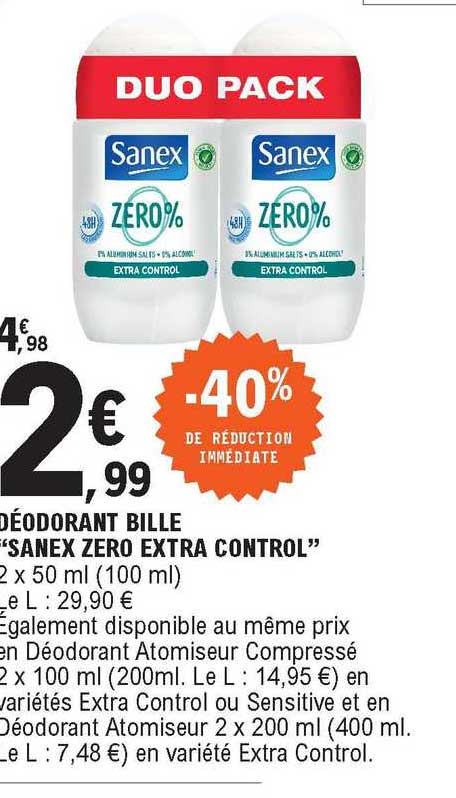 déodorant bille "sanex zero extra control" -40% de réduction immédiate