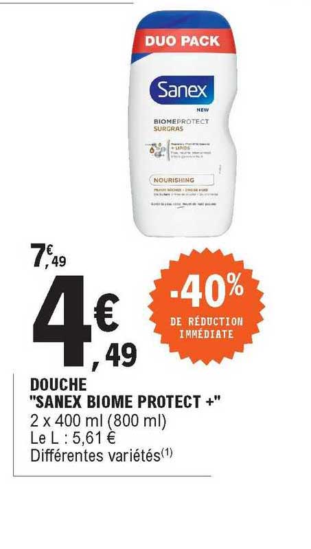douche "sanex biome protect" -40% de réduction immédiate