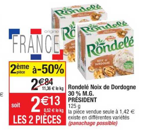 rondelé noix de dordogne 30% m.g. président 2ème pièce à -50%