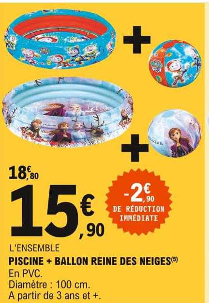 piscine + ballon reine des neiges
