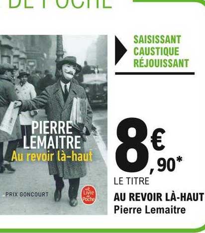 Au Revoir Là-haut Pierre Lemaitre