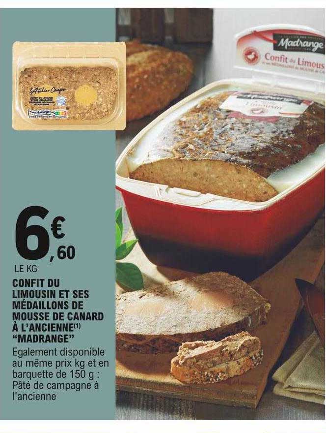 confit du limousin et ses médaillons de mousse de canard à l'ancienne "madrange"