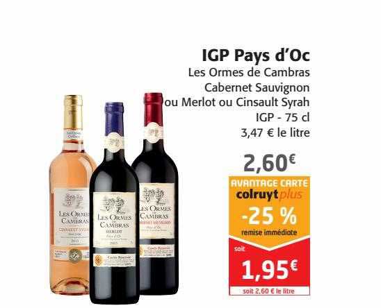 igp pays d'oc les ormes de cambras cabernet sauvignons ou merlot ou cinsault syrah