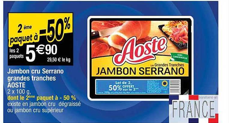 jambon cru serrano grandes tranches aoste