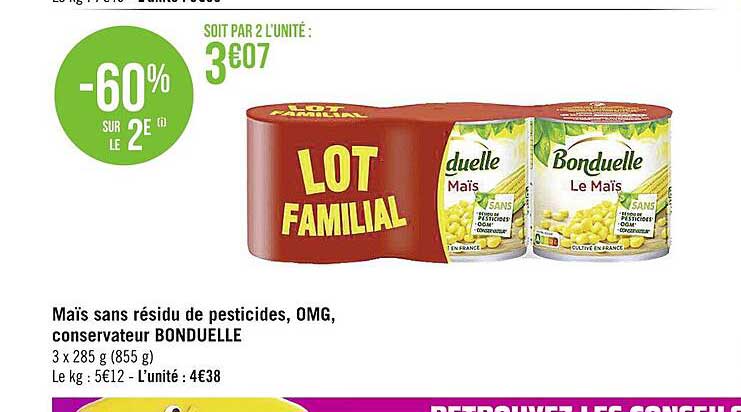 maïs sans résidu de pesticides, omg, conservateur bonduelle