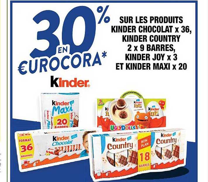 produits kinder chocolat x36, kinder country 2 x 9 barres, kinder joy x3 et kinder maxi x20
