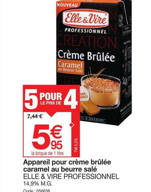 Appareil Pour Crème Brûlée Caramel Au Beurre Salé Elle & Vire Professionnel