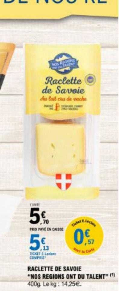 raclette de savoie "nos régions ont du talent"