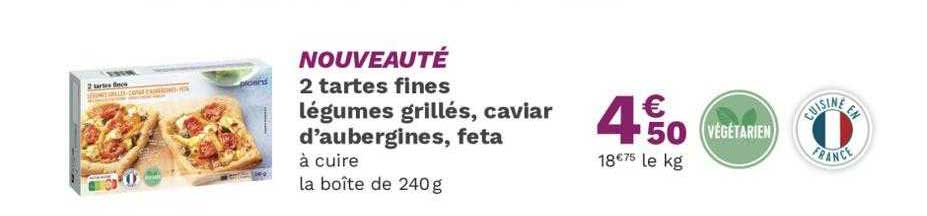 2 tartes fines légumes grillés, caviar d'aubergines, feta