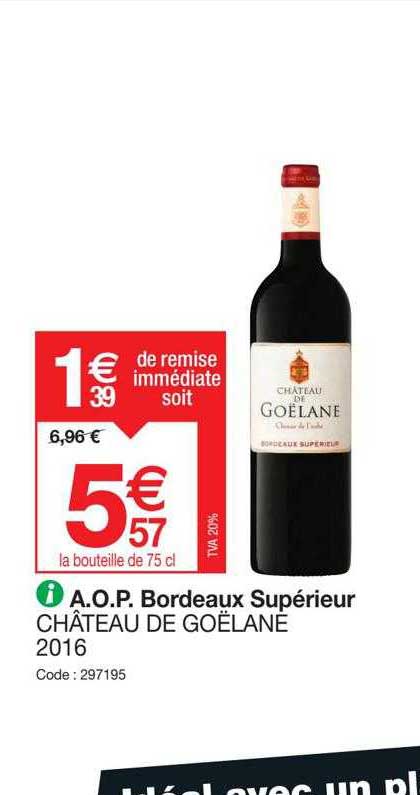 a.o.p. bordeaux supérieur château de goëlane 2016