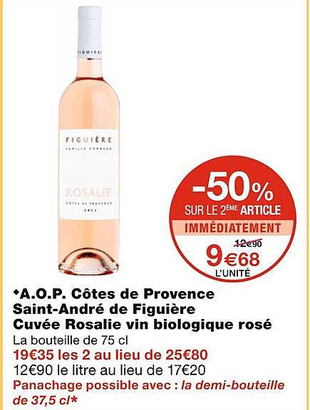 a.o.p. côtes de provence saint-andré de figuière cuvée rosalie vin biologique rosé