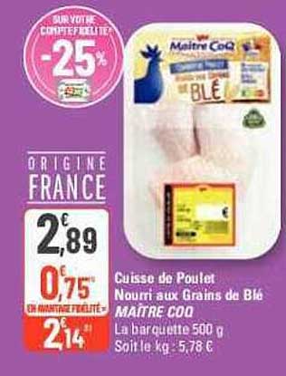 cuisse de poulet nourri aux grains de blé maître coq