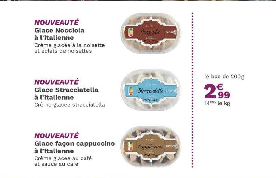 glace nocciola à l'italienne, glace stracciatella à l'italienne, glace façon cappuccino à l'italienne