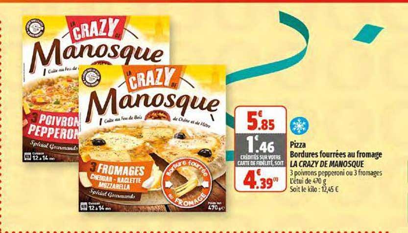 pizza bordures fourrées au fromage la crazy de manosque