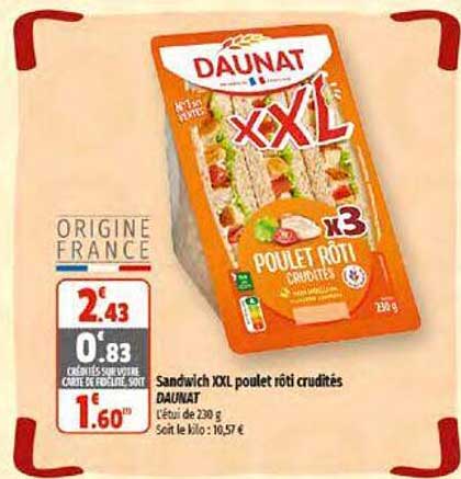 Sandwich Xxl Poulet Rôti Crudités Daunat