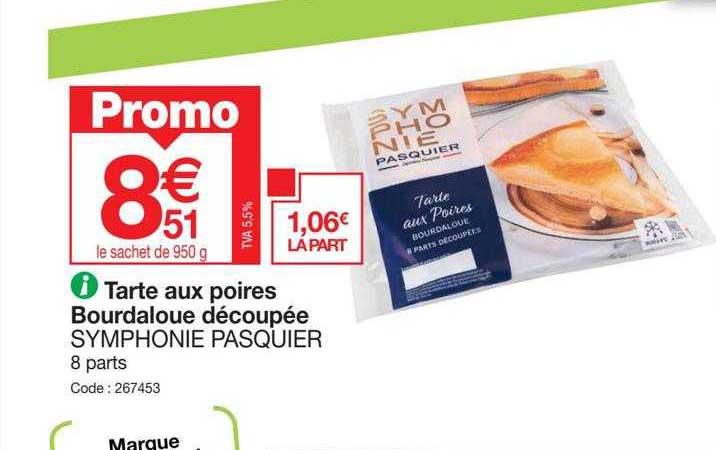 Tarte Aux Poires Bourdaloue Découpée Symphonie Pasquier