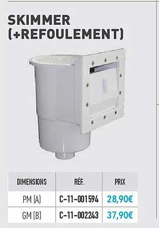 skimmer (+refoulement)