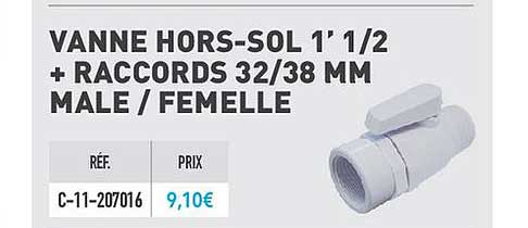 vanne hors sol 1' 1 2 + raccords 32 38 mm male femelle