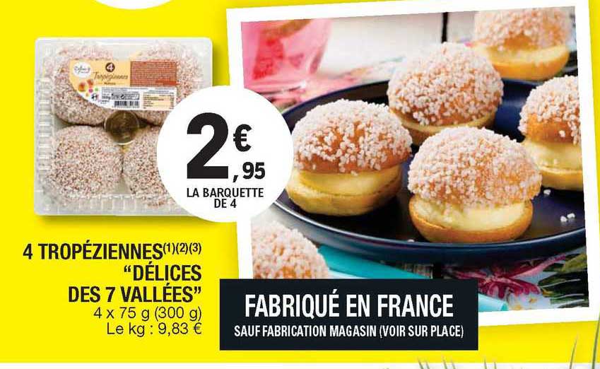 4 tropéziennes "délices des 7 vallées"