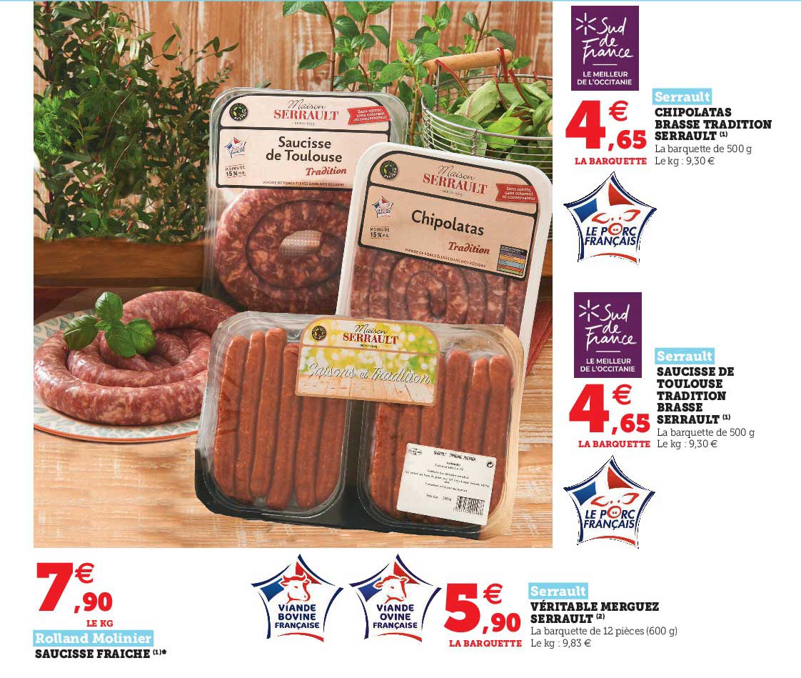 chipolatas brassé tradition serrault, saucisse de toulouse tradition brassé serrault, saucisse fraîche rolland molinier, véritable merguez serrault