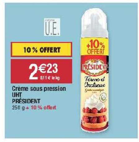 crème sous pression uht président 10% offert