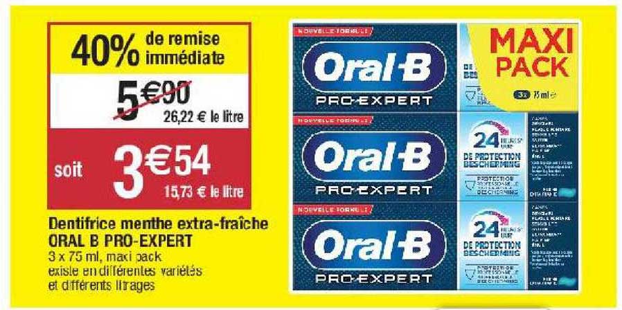 dentifrice menthe extra-fraîche oral b pro-expert 40% de remise immédiate