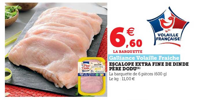 escalope extra fine de dinde père dodu galliance volaille fraîche
