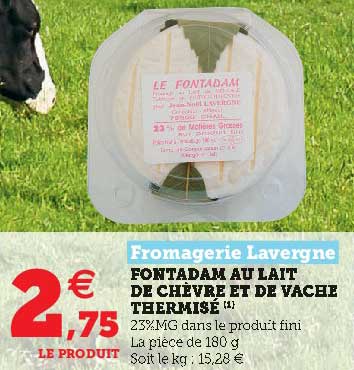 fontadam au lait de chèvre et de vache thermisé fromagerie lavergne