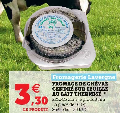 fromage de chèvre cendré sur feuille au lait thermisé fromagerie lavergne