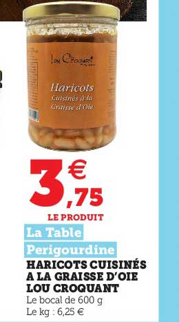 haricots cuisinés à la graisse d'oie lou croquant la table perigourdine