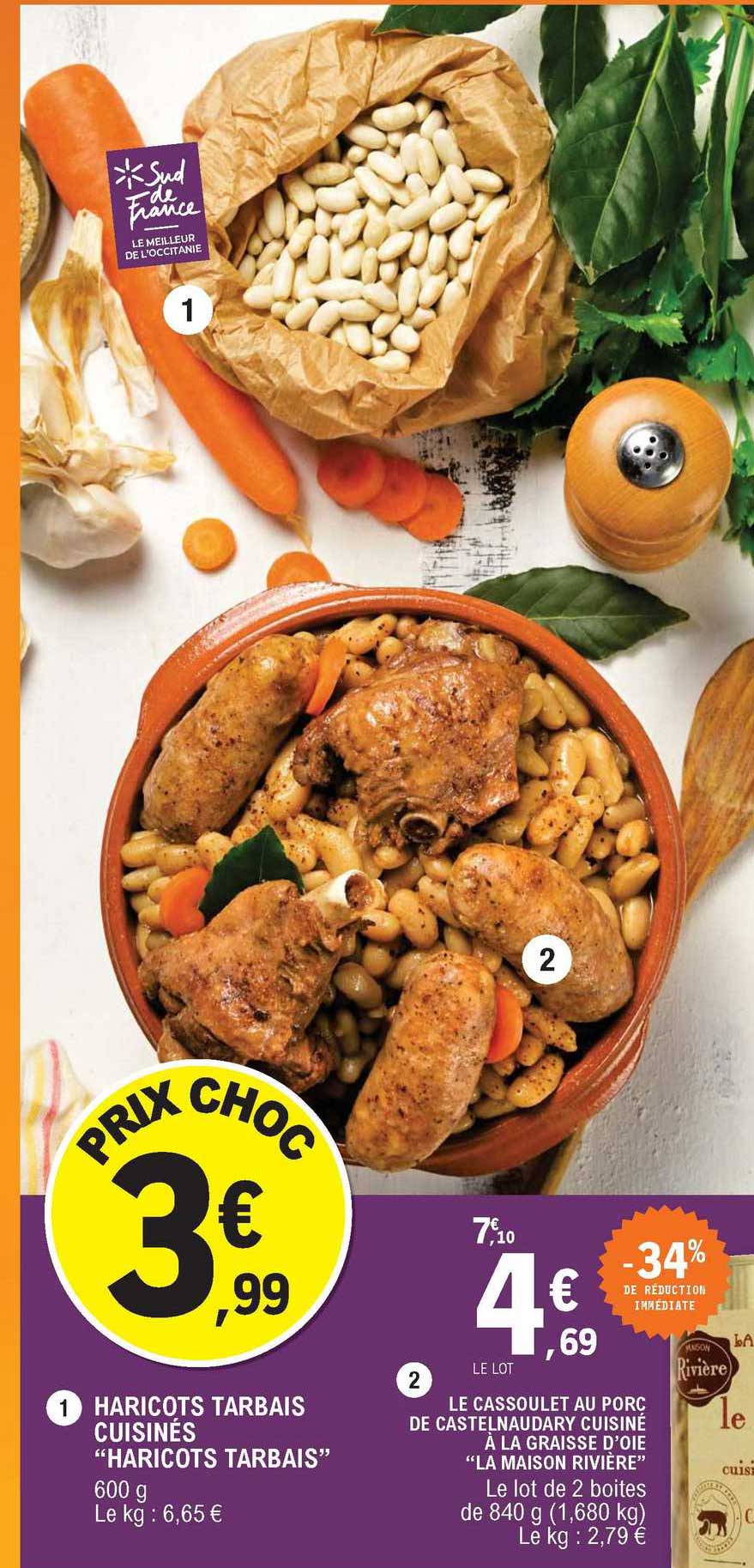 haricots tarbais cuisinés "haricots tarbais", le cassoulet au porc de castelnaudary cuisiné à la graisse d'oie "la maison rivière"