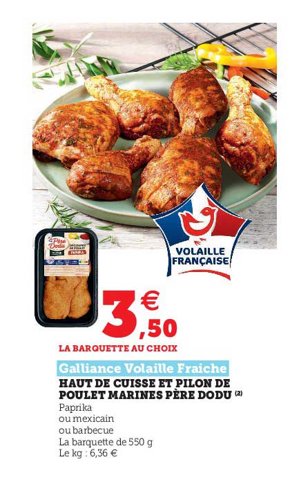 haut de cuisse et pilon de poulet marinés père dodu galliance volaille fraîche