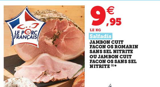 jambon cuit façon os romarin sans sel nitrite ou jambon cuit façon os sans sel nitrite salfadis