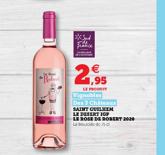 saint guilhem le desert igp le rosé de robert 2020 vignobles des 3 châteaux