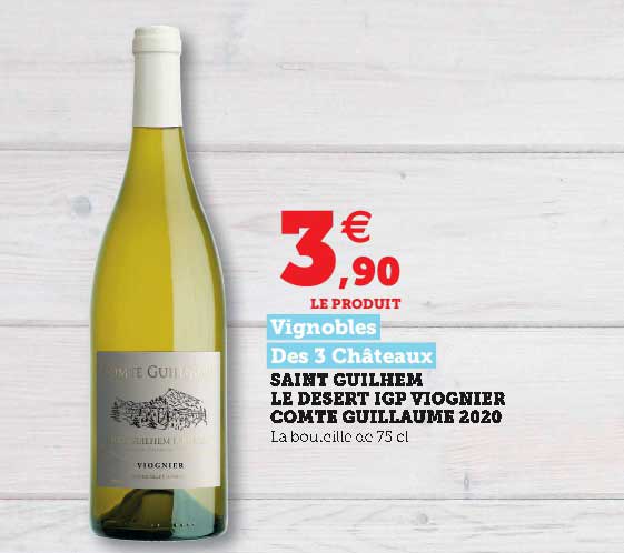saint guilhem le desert igp viognier comte guillaume 2020 vignobles des 3 châteaux