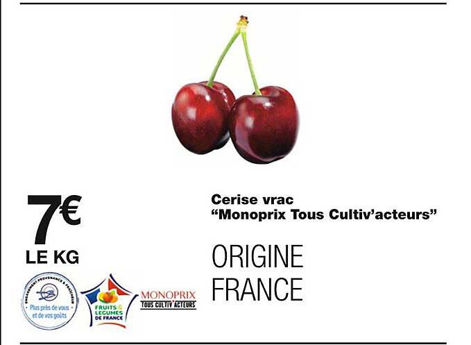 cerise vrac "monoprix tous cultiv'acteurs"