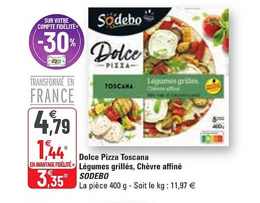 Dolce Pizza Toscana Légumes Grillés, Chèvre Affiné Sodebo