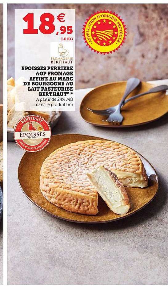 époisses perrière aop fromage affiné au marc de bourgogne au lait pasteurisé Bertaut