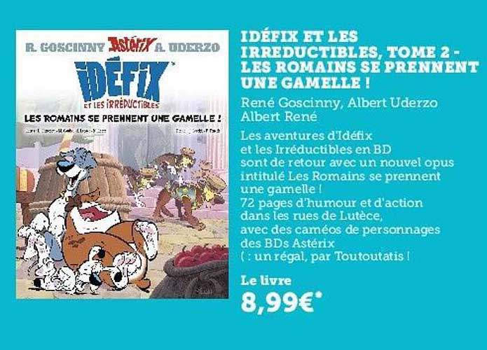 idéfix et les irréductibles, tome 2 - les romains se prennent une gamelle ! - rené goscinny, albert uderzo, albert rené