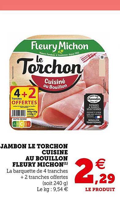 Jambon Le Torchon Cuisiné Au Bouillon Fleury Michon