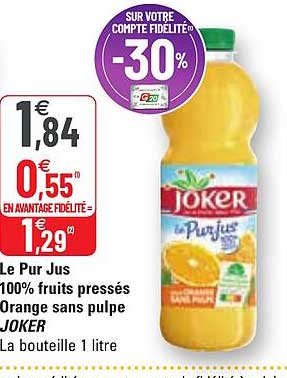 le pur jus 100% fruits pressés orange sans pulpe joker