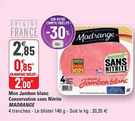 mon jambon blanc conservation sans nitrite madrange
