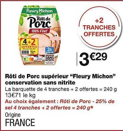 rôti de porc supérieur "fleury michon" conservation sans nitrite