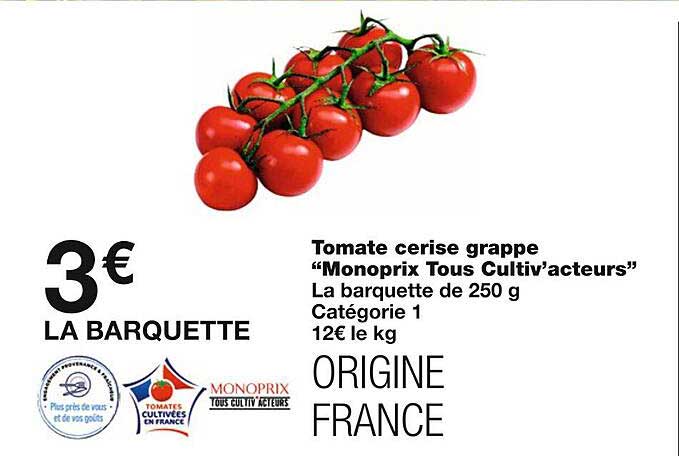 tomate cerise grappe "monoprix tous cultiv'acteurs"