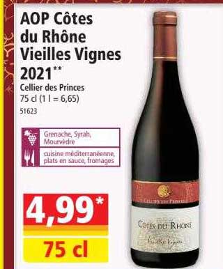 aop côtes du rhône vieilles vignes 2021 cellier des princes