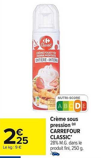 crème sous pression carrefour classic'