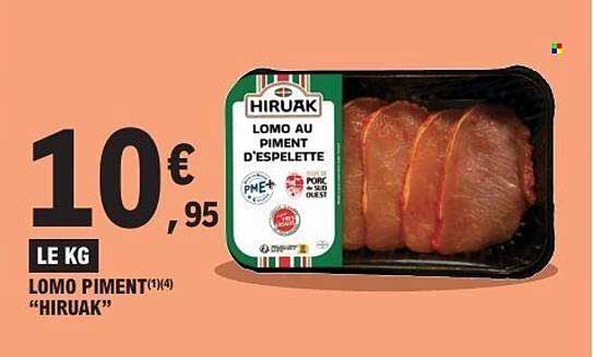 HIRUAK LOMO AU PIMENT D'ESPELETTE